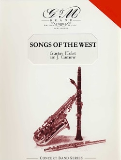 G & M Brand Publishers - Songs of the West - Holst/Curnow - Concert Band - Gr. 5