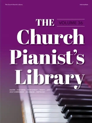 Lorenz Publishing Co. - The Church Pianists Library, Vol. 36 - Piano - Book