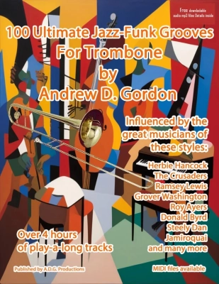 ADG Productions - 100 Ultimate Jazz-Funk Grooves For Trombone - Gordon - Trombone - Book/Audio Online