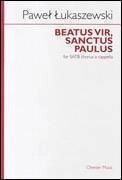 Pawel Lukaszewski: Beatus Vir, Sanctus Paulus