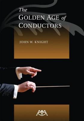 Meredith Music Publications - The Golden Age of Conductors