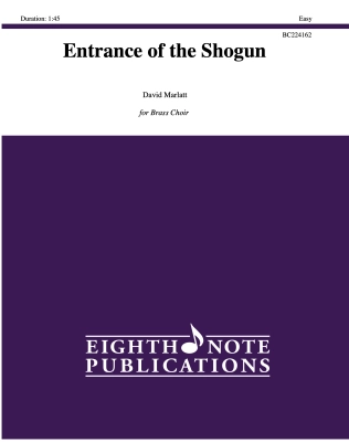 Eighth Note Publications - Entrance of the Shogun - Marlatt - Brass Choir - Score/Parts