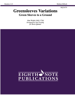 Eighth Note Publications - Greensleeves Variations, Green Sleeves to a Ground - Treybig - Brass Quintet - Score/Parts