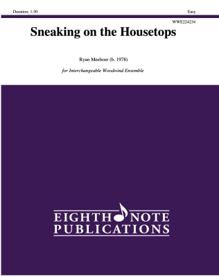 Eighth Note Publications - Sneaking on the Housetops - Meeboer - Interchangeable Woodwind Ensemble - Score/Parts