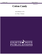Eighth Note Publications - Cotton Candy - Marlatt - 2 Flutes\/2 Clarinets - Score\/Parts