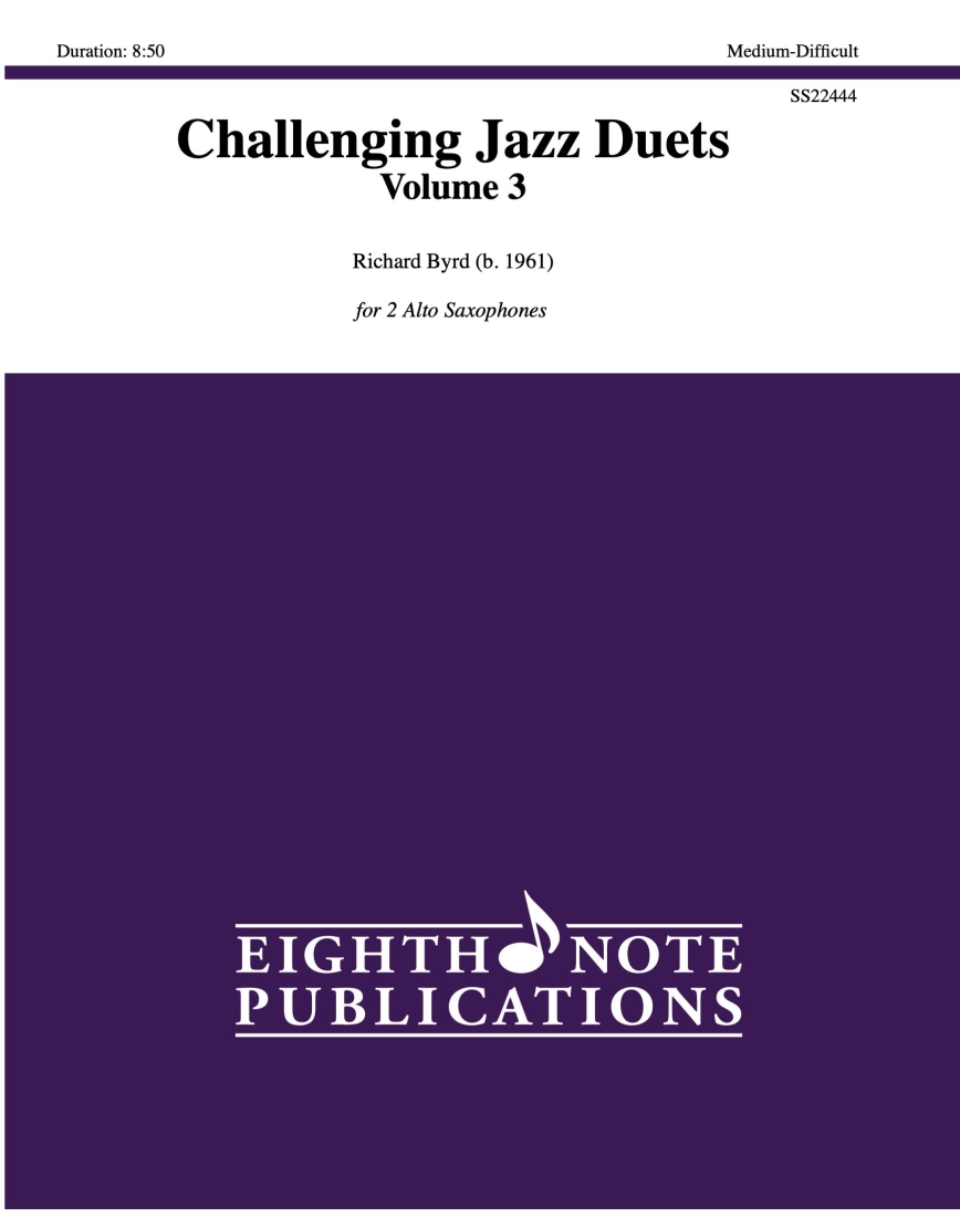 Challenging Jazz Duets Volume 3 - Byrd - Alto Saxophone Duet