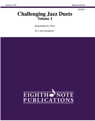 Eighth Note Publications - Challenging Jazz Duets Volume 3 - Byrd - Alto Saxophone Duet