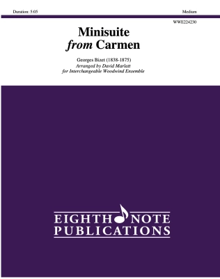 Eighth Note Publications - Minisuite from Carmen - Bizet/Marlatt - Interchangeable Woodwind Ensemble - Score/Parts