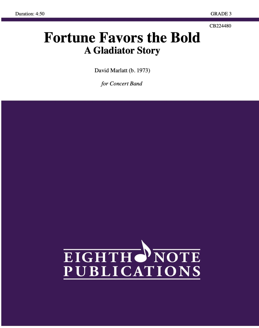 Fortune Favors the Bold: A Gladiator Story - Marlatt - Concert Band - Gr. 3