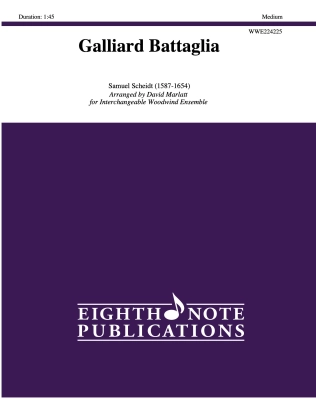 Eighth Note Publications - Galliard Battaglia - Scheidt/Marlatt - Interchangeable Woodwind Ensemble - Score/Parts