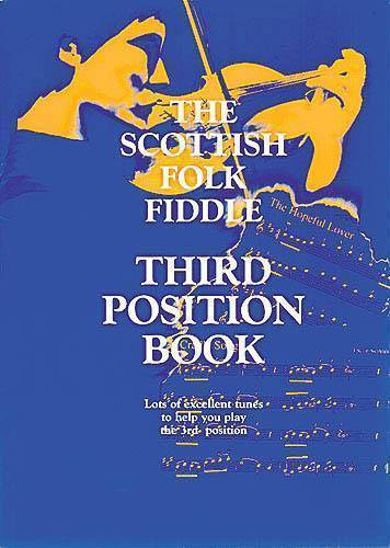 The Scottish Folk Fiddle -Third Position Book