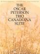 Hal Leonard - The Oscar Peterson Trio - Canadiana Suite, 2nd Edition