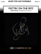 C. Sharp Music Inc. - Puttin On the Ritz - Berlin\/Sharp - Jazz Ensemble - Gr. 3