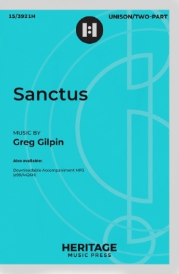 Heritage Music Press - Sanctus - Gilpin - Unison/2pt
