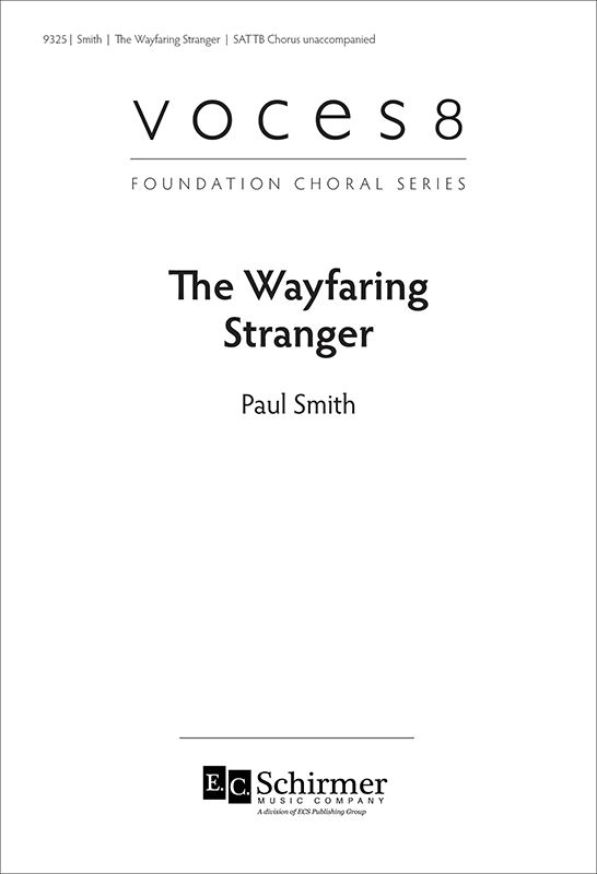 The Wayfaring Stranger - Traditional/Smith - SATB