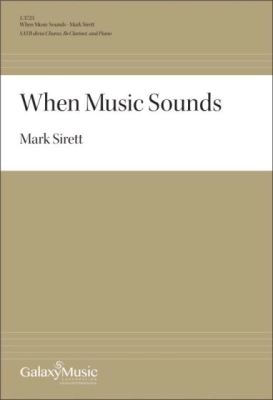 Galaxy Music - When Music Sounds - Sirett - SATB