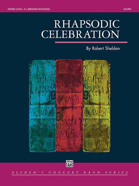 Rhapsodic Celebration - Sheldon - Concert Band - Gr. 4.5