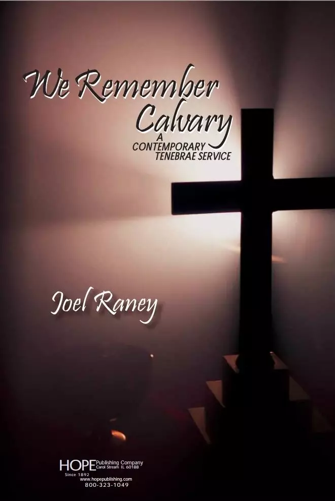 We Remember Calvary (Cantata) - Raney - SATB