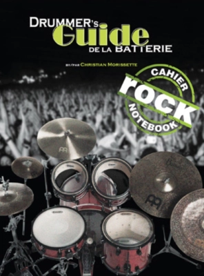 Christian Morissette - Cahier Rock Notebook - Morissette - Drum Set - Book