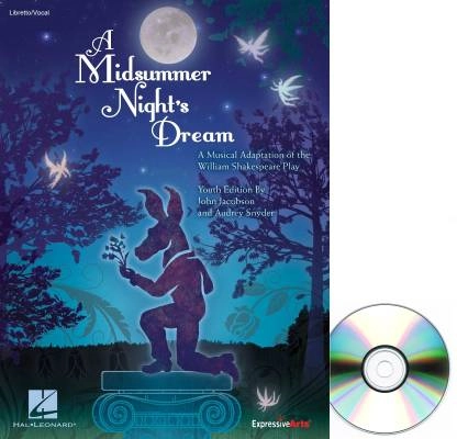 Hal Leonard - A Midsummer Nights Dream (Musical) Jacobson/Snyder - Preview Pak