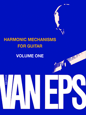 Harmonic Mechanisms for Guitar, Volume 1 - Van Eps - Guitar - Book