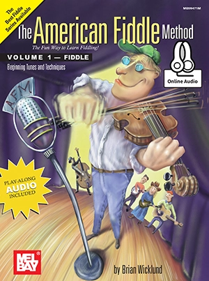 The American Fiddle Method, Volume 1 - Wicklund - Fiddle - Book/Audio Online