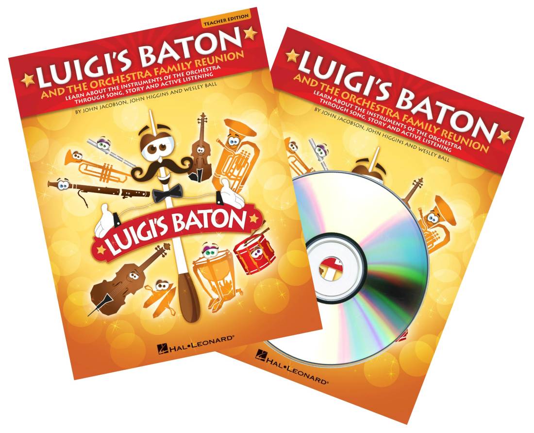 Luigi\'s Baton and the Orchestra Family Reunion - Jacobson/Higgins/Ball - Classroom Kit
