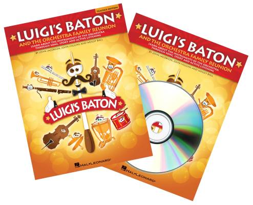 Hal Leonard - Luigis Baton and the Orchestra Family Reunion - Jacobson/Higgins/Ball - Classroom Kit