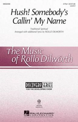 Hush! Somebody\'s Callin\' My Name