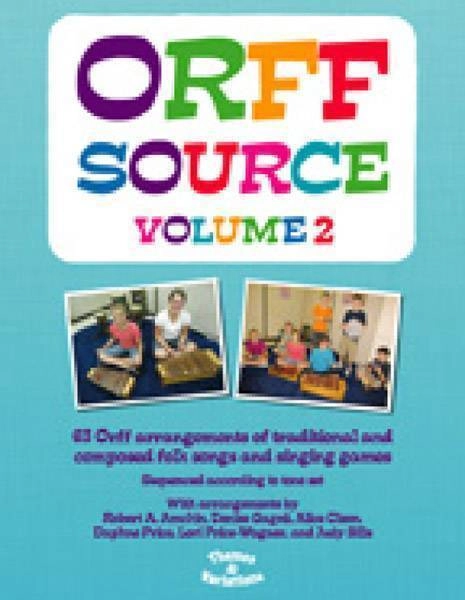 Orff Source Volume 2 - Amchin /Gagne /Olson /Price /Price-Wagner /Sills - Book