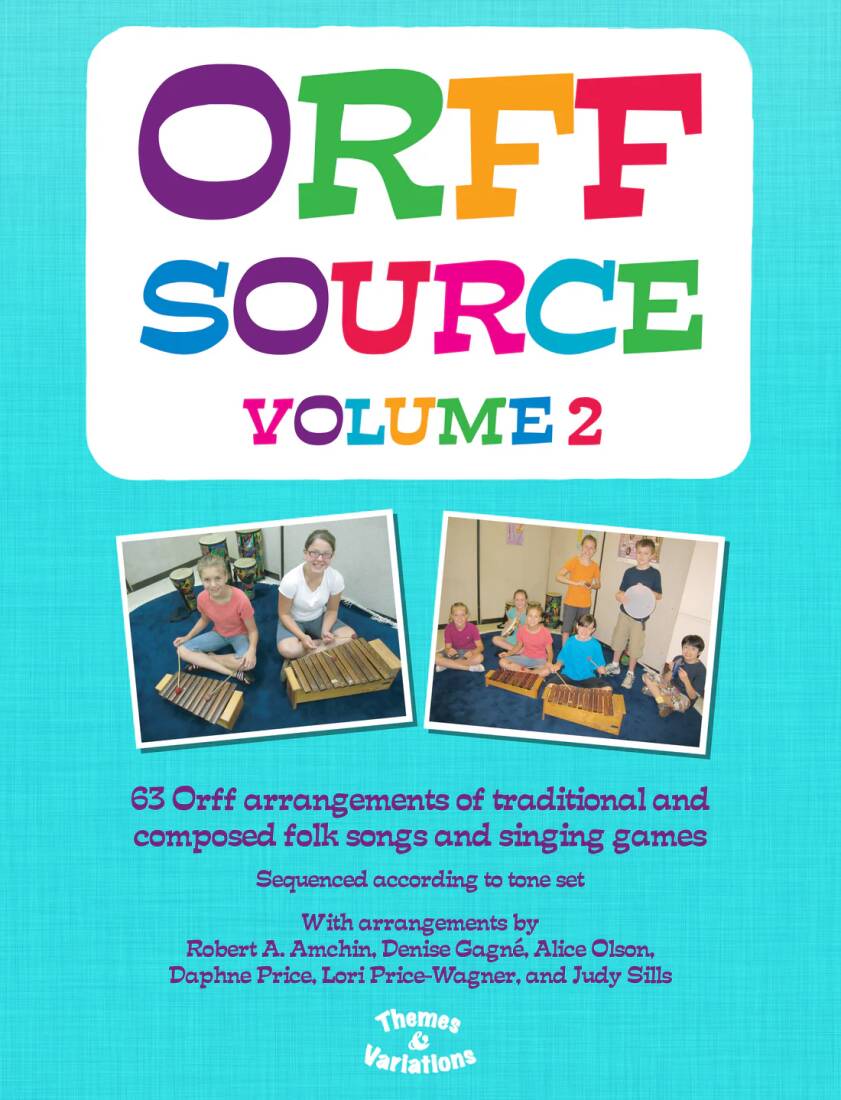 Orff Source Volume 2 - Amchin /Gagne /Olson /Price /Price-Wagner /Sills - Book