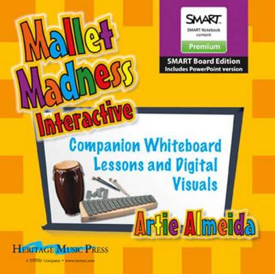 Heritage Music Press - Mallet Madness Interactive - SMART Edition with PPT