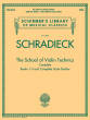G. Schirmer Inc. - The School of Violin Technics, Complete - Schradieck - Violin - Book