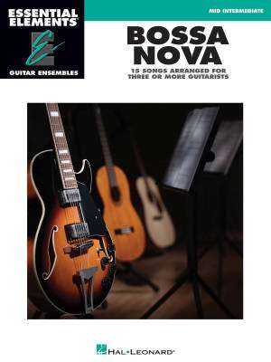 Hal Leonard - Bossa Nova: Essential Elements Guitar Ensembles - Book