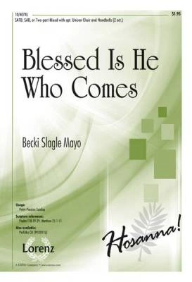 Lorenz Publishing Co. - Blessed Is He Who Comes