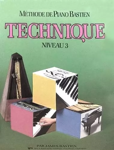 Bastien Piano Basics: Technic, Level 3 - Bastien - Piano - Book ***French Edition***