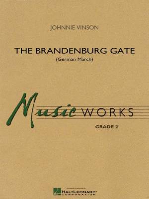 Hal Leonard - The Brandenburg Gate (German March)