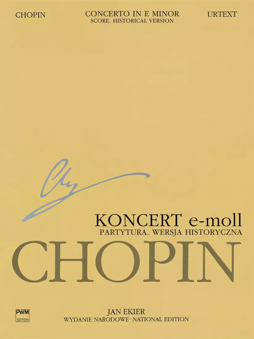 Concerto in E minor Op. 11 for Piano and Orchestra, Historical Version (Chopin National Edition 18A, Vol. XVb) - Chopin/Ekier - Full Score