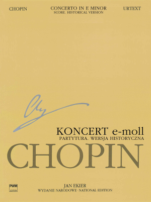 PWM Edition - Concerto in E minor Op. 11 for Piano and Orchestra, Historical Version (Chopin National Edition 18A, Vol. XVb) - Chopin/Ekier - Full Score