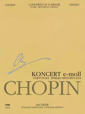 PWM Edition - Concerto in E minor Op. 11 for Piano and Orchestra, Historical Version (Chopin National Edition 18A, Vol. XVb) - Chopin/Ekier - Full Score