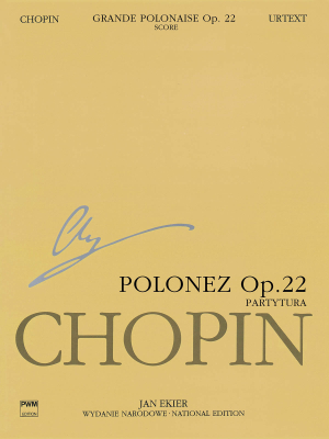 PWM Edition - Grande Polonaise in E flat major, Op. 22 (Chopin National Edition 22A, Vol. XVf) - Chopin/Ekier - Full Score