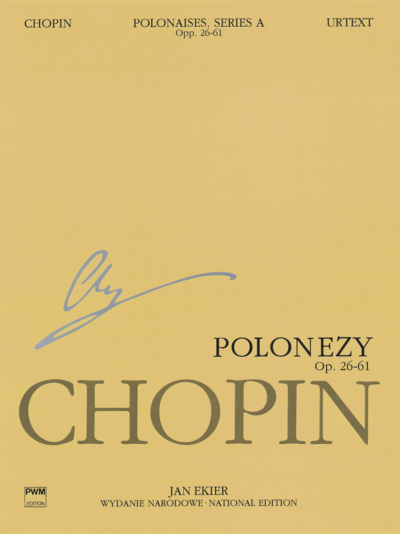 Polonaises Series A: Ops. 26, 40, 44, 53, 61 (Chopin National Edition 6A, Volume VI) - Chopin/Ekier - Piano - Book