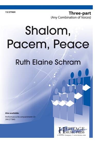 Shalom, Pacem, Peace - Schram - 3pt Any Voicing