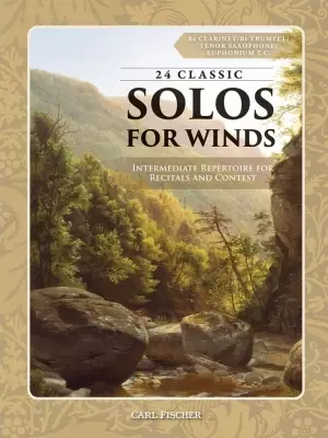 Carl Fischer - 24 Classic Solos (for Winds): Intermediate repertoire for recitals and contest - Bb Instruments - Book