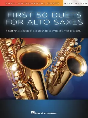 Hal Leonard - First 50 Duets for Two Alto Saxes: Easy Instrumental Duets - Alto Saxophone Duet - Book