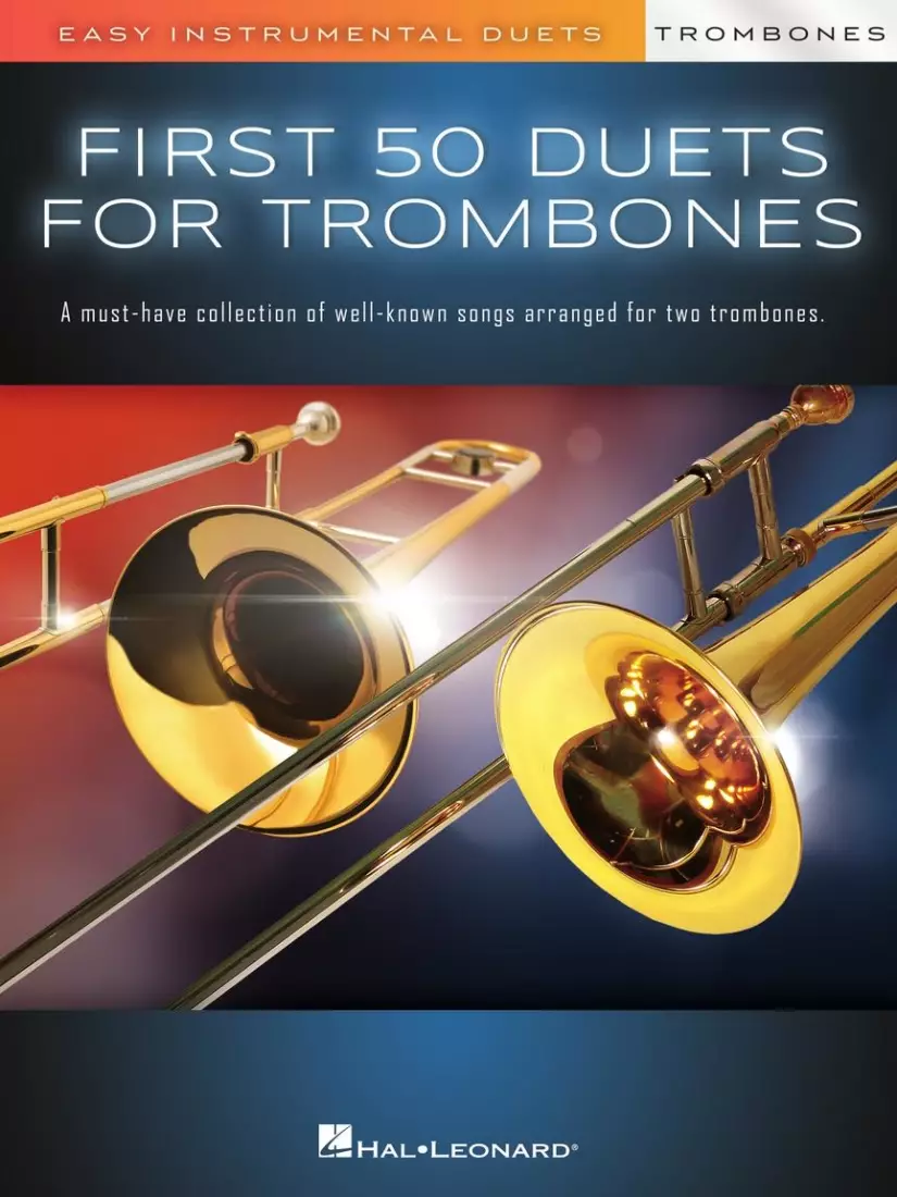 First 50 Duets for Two Trombones: Easy Instrumental Duets - Trombone Duet - Book