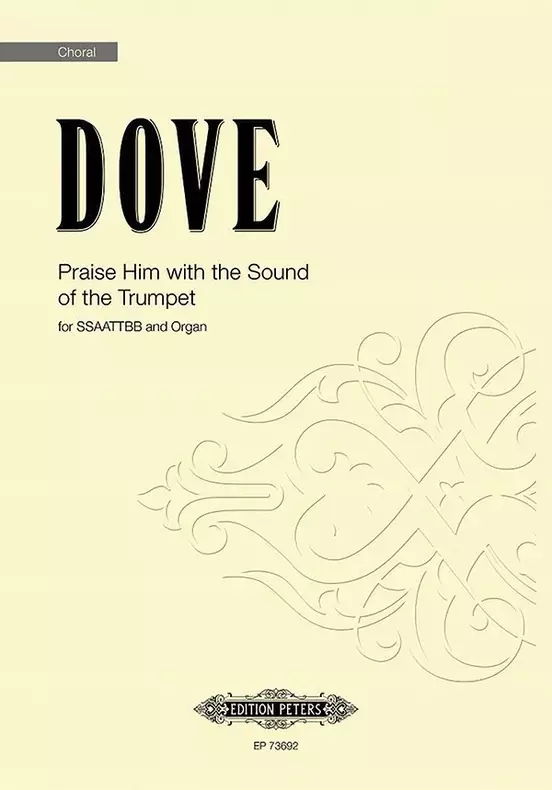 Praise Him with the Sound of the Trumpet - Dove - SATB