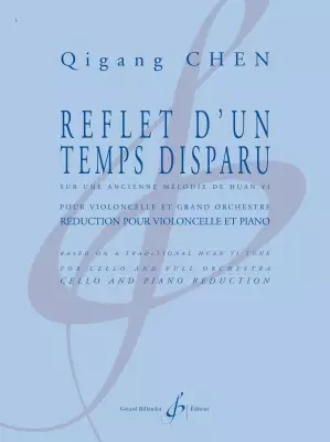 Gerard Billaudot - Reflet dun temps disparu - Chen - Cello/Piano Reduction - Book