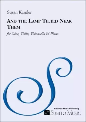 Notevole Music Publishing - And the Lamp Tilted Near Them - Kander - Oboe/Violin/Cello/Piano - Score/Parts