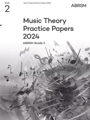 ABRSM - Music Theory Practice Papers 2024, ABRSM Grade 2 - Book